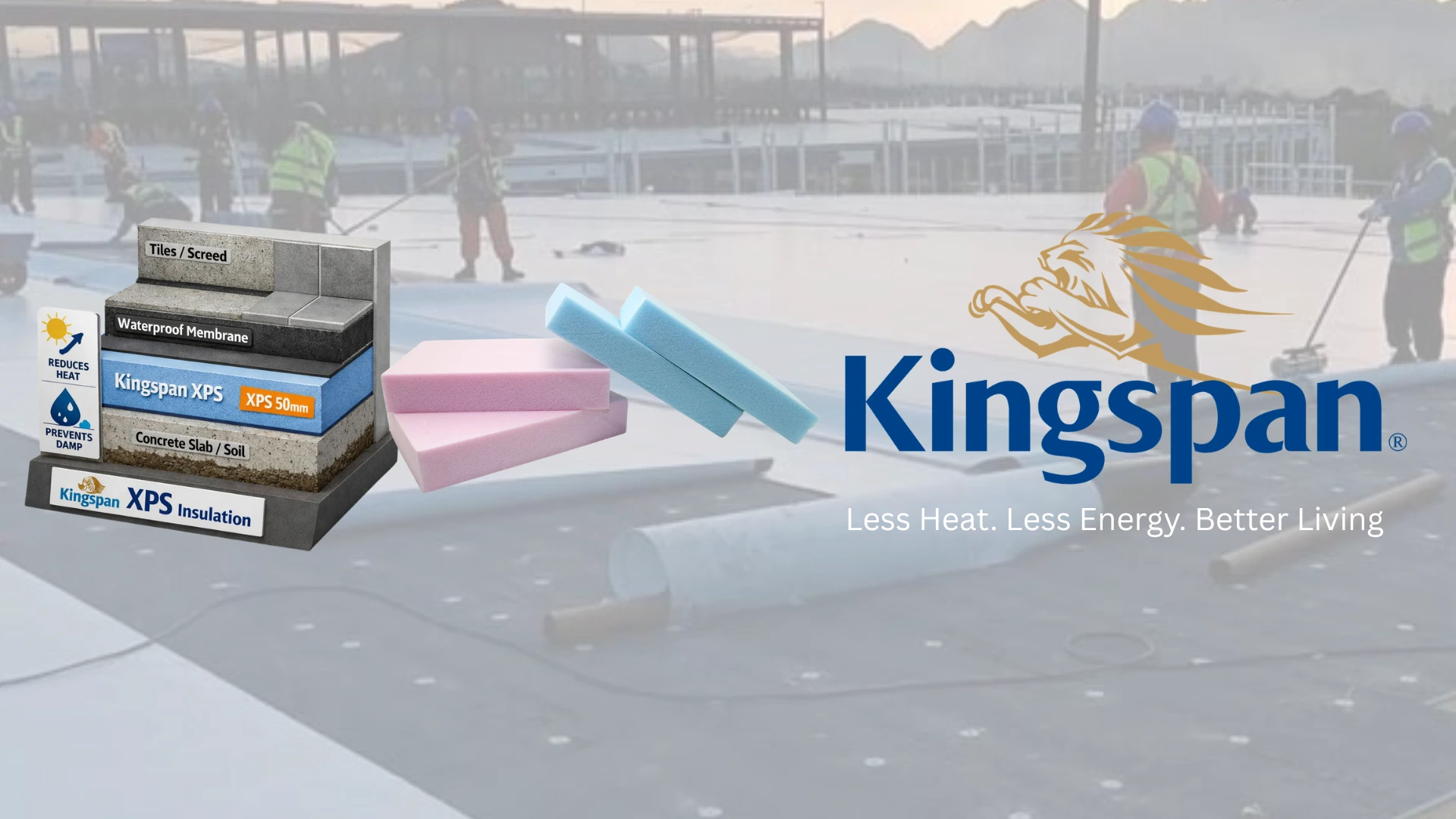 Kingspan XPS insulation for reduced heat and moisture protection